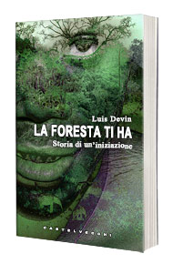 La foresta ti ha, Luis Devin 190 X 290 px